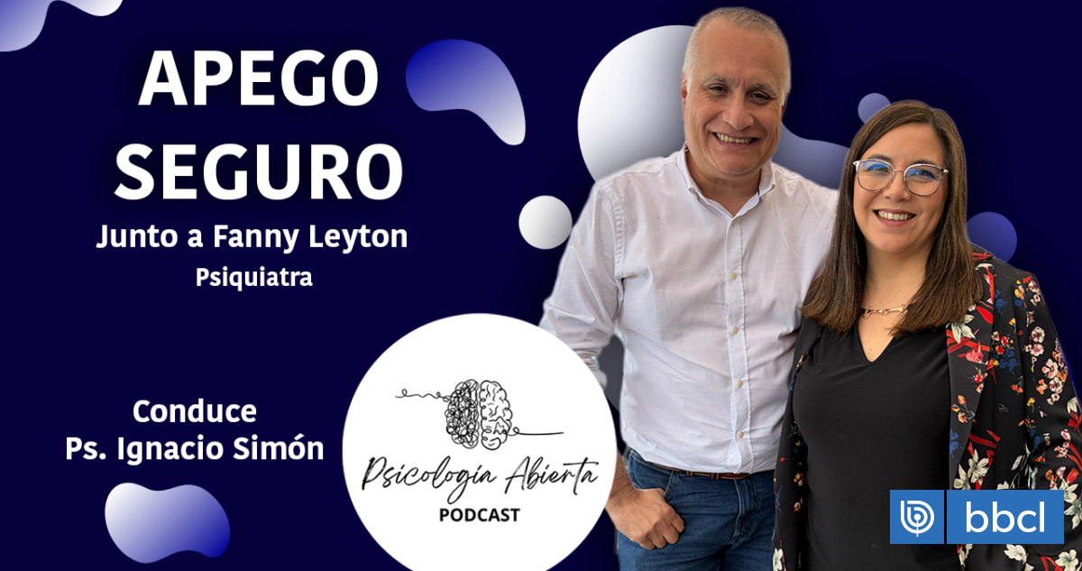 La importancia del apego seguro en la primera infancia con Fanny Leyton